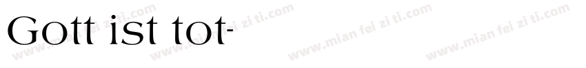 Gott ist tot字体转换